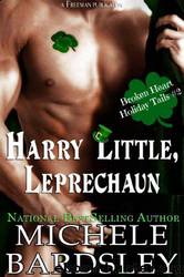 Harry Little, Leprechaun by Michele Bardsley