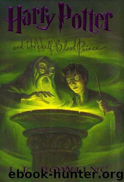 Harry Potter #06 - Harry Potter and the Half-Blood Prince by J. K. Rowling