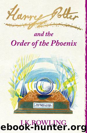 Harry Potter - 05 - Harry Potter and the Order of the Phoenix by J.K. Rowling