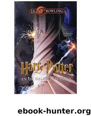Harry Potter - 06 - En De Halfbloed Prins by Rowling J.K