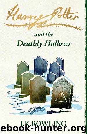 Harry Potter - 07 - Harry Potter and the Deathly Hallows by J.K. Rowling
