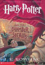 Harry Potter - 2 - The Chamber of Secrets by J.K. Rowling