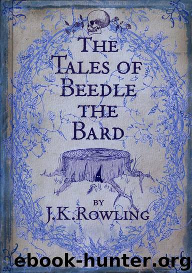 Harry Potter - Additionnal book 3 - The Tales of Beedle the Bard by J. K. Rowling