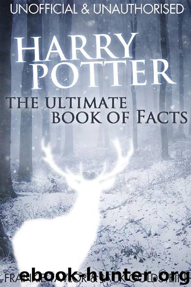 Harry Potter - The Ultimate Book of Facts by Jack Goldstein & Frankie Taylor