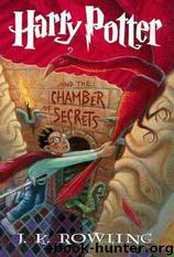 Harry Potter 2 - Harry Potter and The Chamber of Secrets by J.K. Rowling