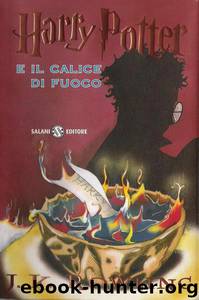 Harry Potter E Il Calice Di Fuoco by J.K. Rowling