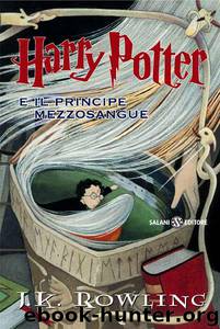 Harry Potter E Il Principe Mezzosangue by J.K. Rowling