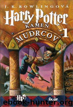 Harry Potter a Kameň mudrcov by J. K. Rowling