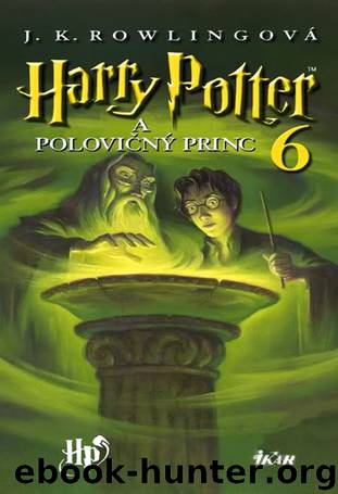 Harry Potter a Polovičný princ by J. K. Rowling