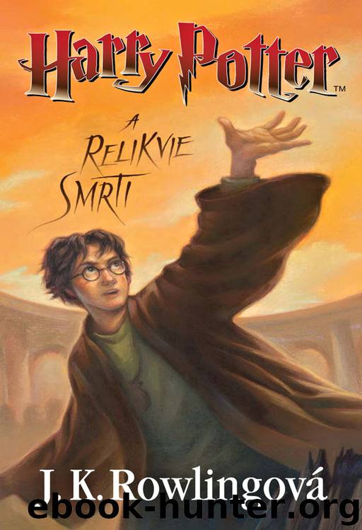 Harry Potter a Relikvie smrti by J. K. Rowling