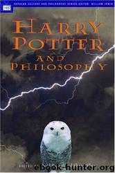 Harry Potter and Philosophy: If Aristotle Ran Hogwarts by David Baggett & Shawn Klein