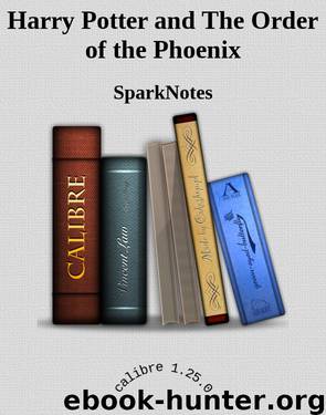 Harry Potter and The Order of the Phoenix by SparkNotes