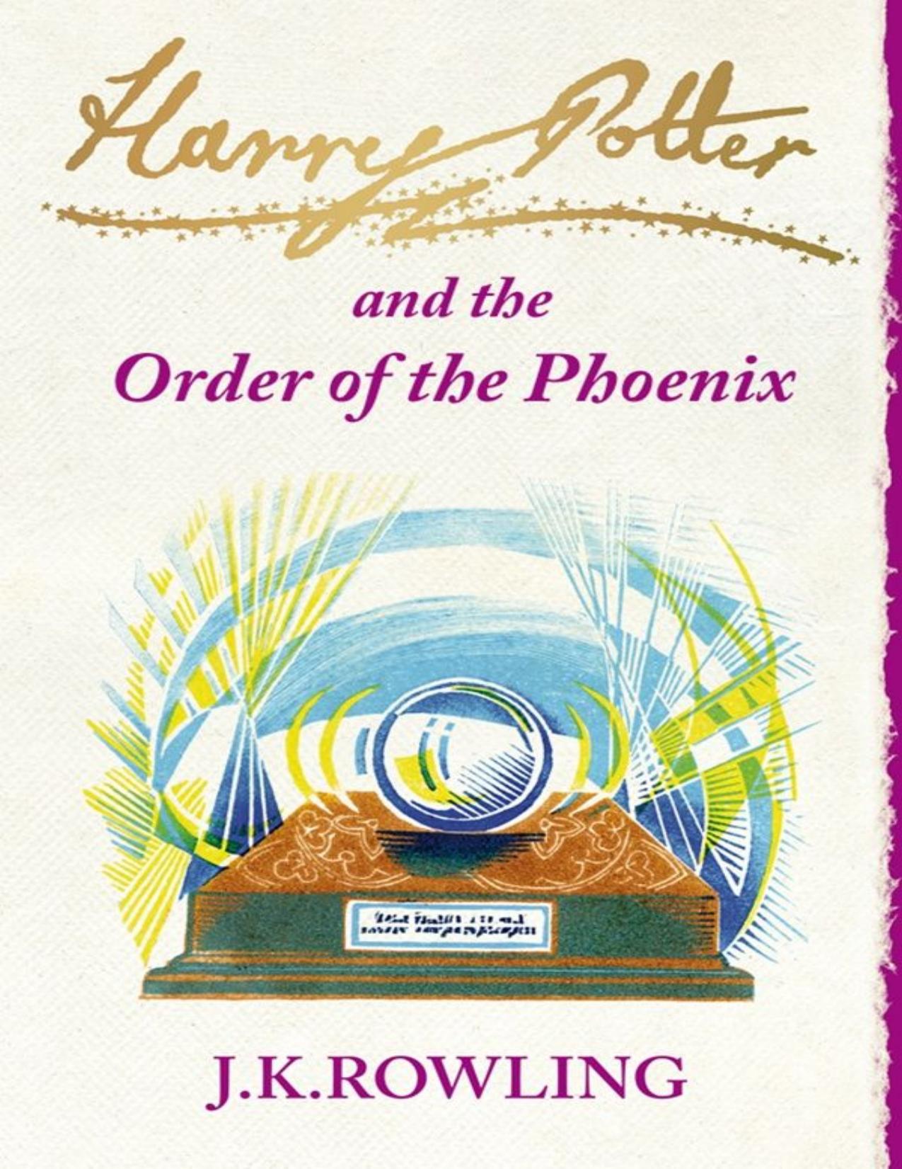 Harry Potter and the Order of the Phoenix by J.K. Rowling [Rowling