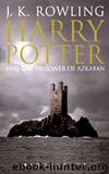 Harry Potter and the Prisoner of Azkaban (hp-3) by J. K. Rowling