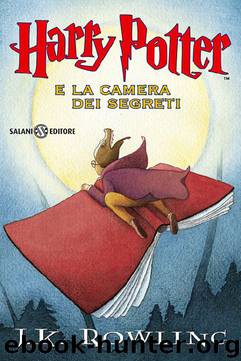 Harry Potter e la Camera dei Segreti by J.K. Rowling