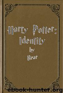 Harry Potter: Identity by Bear
