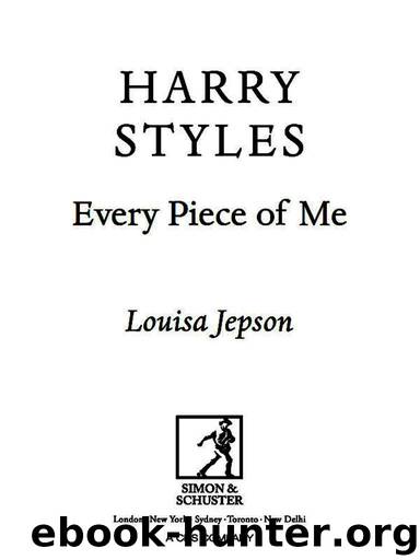 Harry Styles: Every Piece of Me by Louisa Jepson