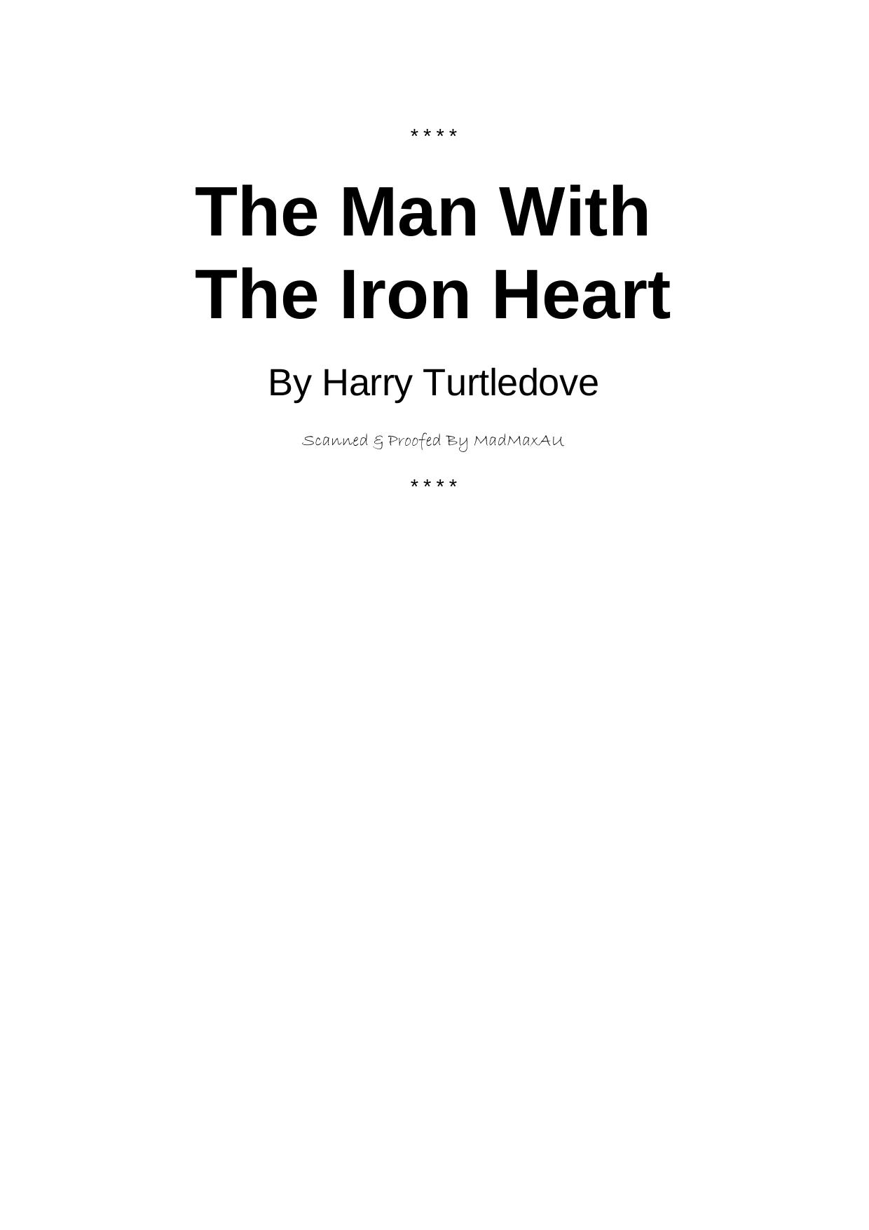 Harry Turtledove The Man With The Iron Heart by Unknown
