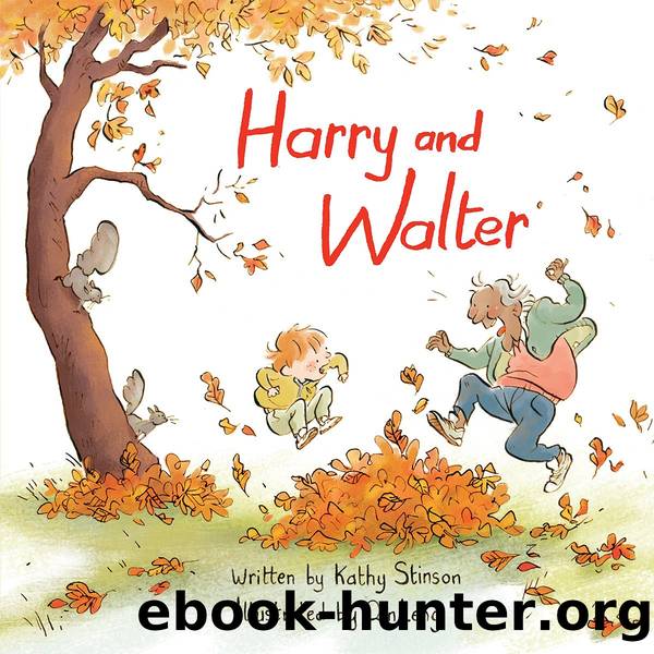 Harry and Walter by Kathy Stinson