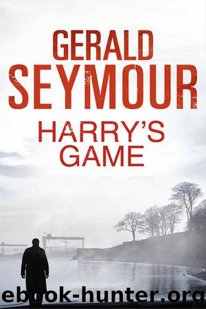 Harry's Game by Gerald Seymour