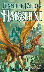 Harshini: The Hythrun Chronicles by Jennifer Fallon