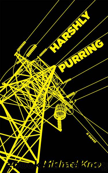 Harshly Purring by Michael Knox
