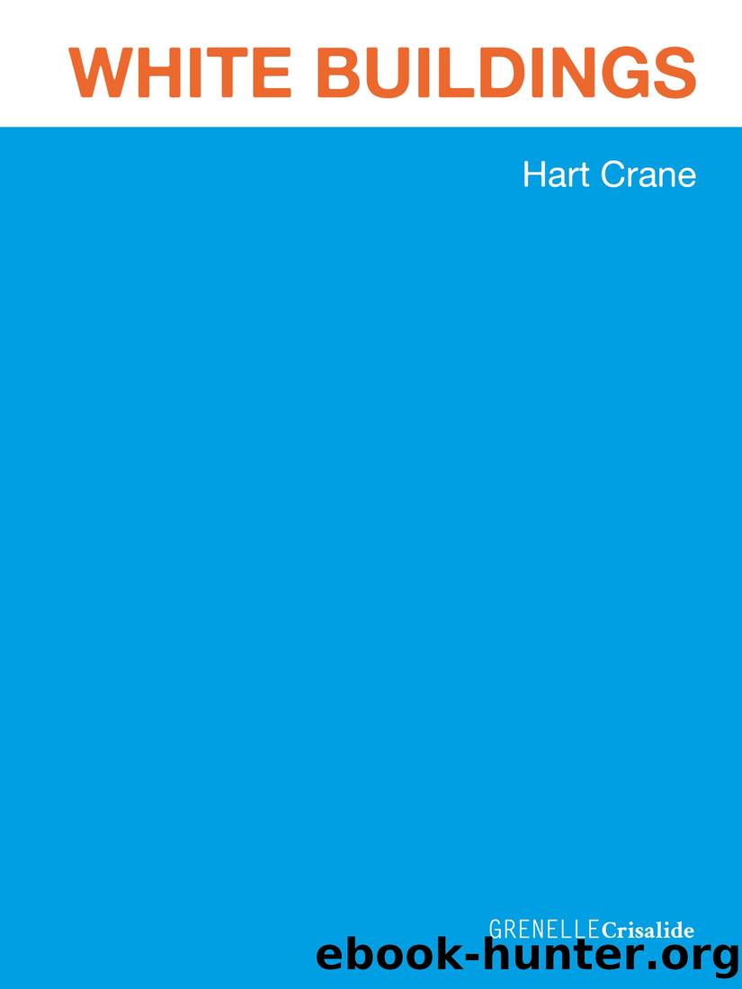 Hart Crane WHITE BUILDINGS by Hart Crane