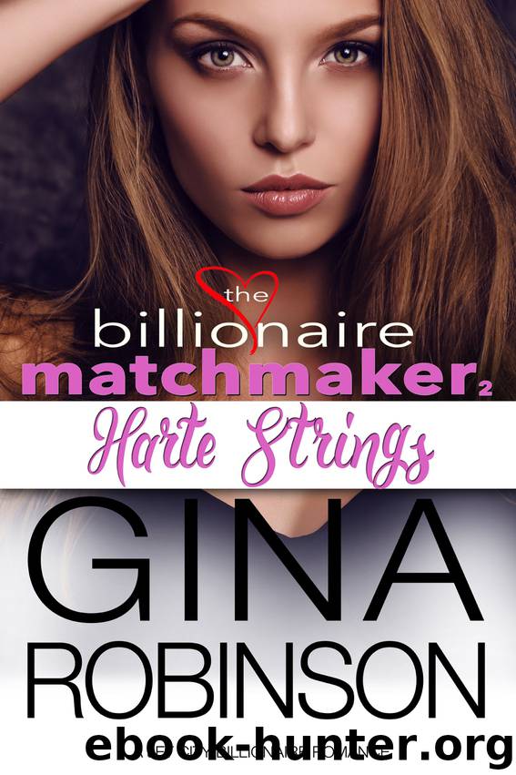 Harte Strings: The Billionaire Matchmaker, Part Two by Gina Robinson