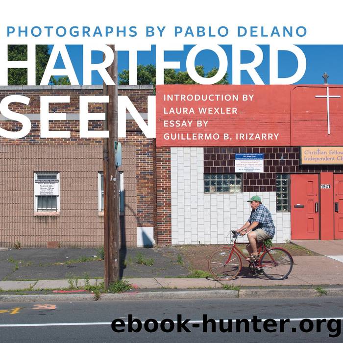 Hartford Seen by Pablo Delano