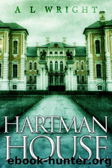 Hartman House (Hartman House Saga Book 1) by A. L. Wright