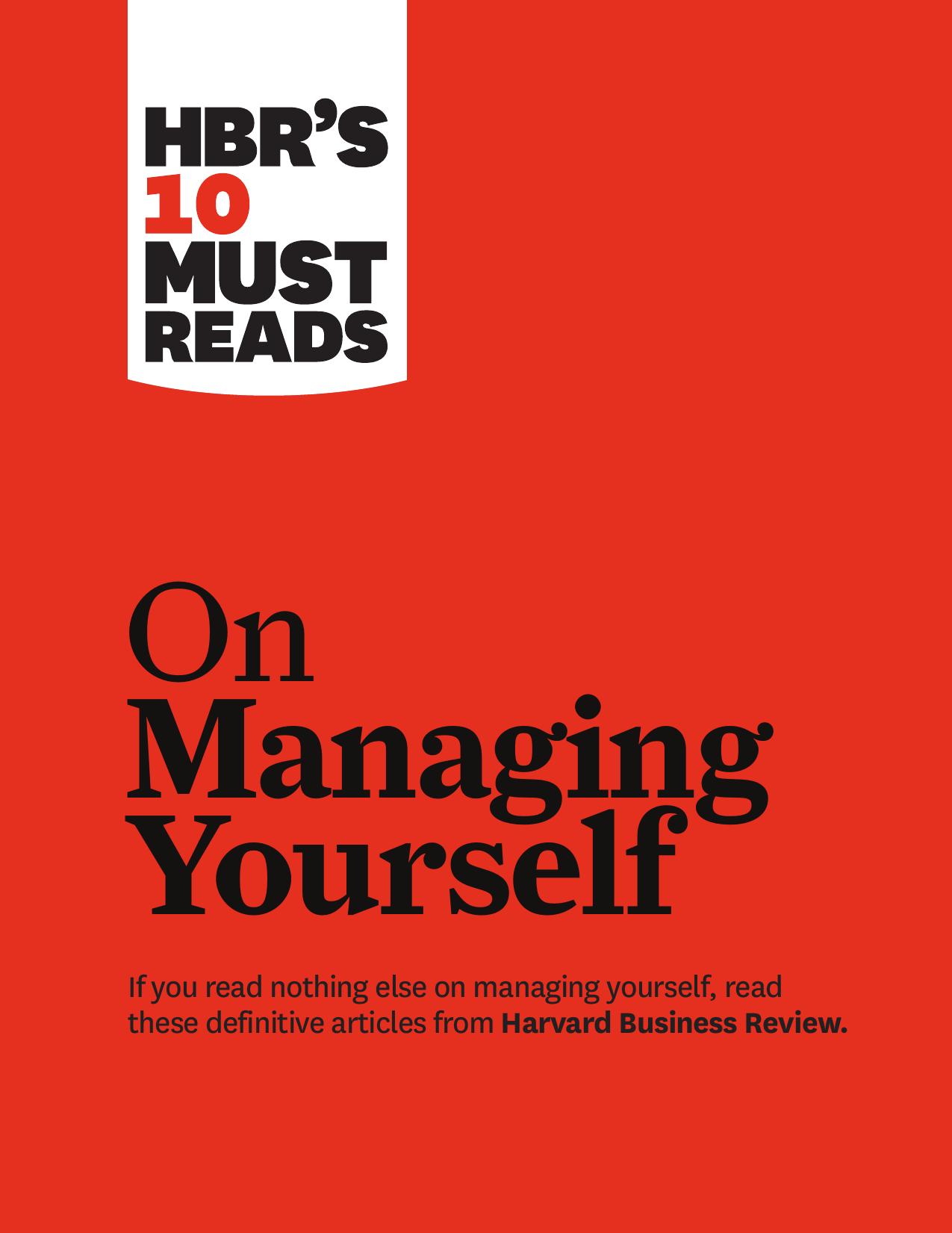 Harvard Business Review Must-Reads on Managing Yourself by Harvard Business Review