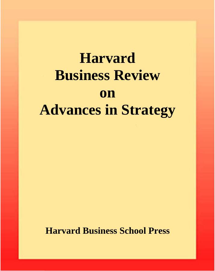 Harvard Business Review on Advances in Strategy by Unknown