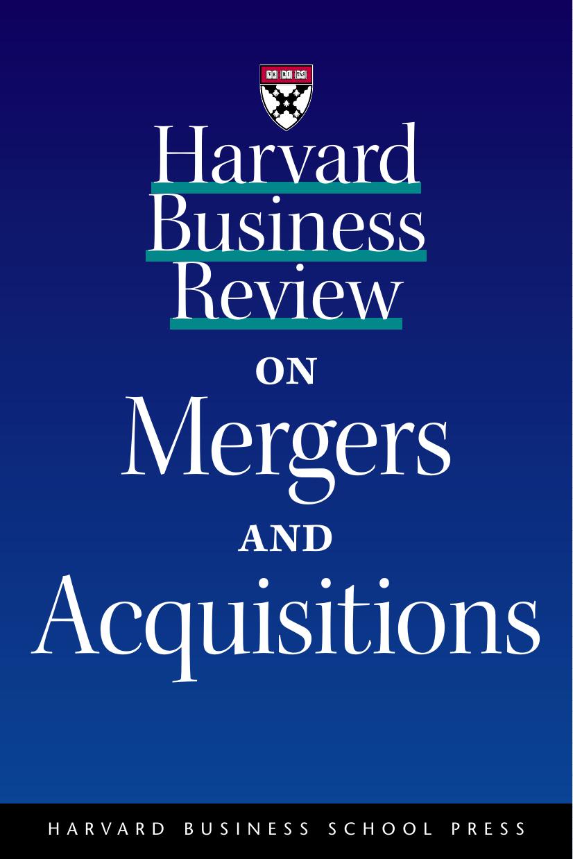 Harvard Business Review on Mergers & Acquisitions by Harvard Business Press