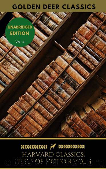 Harvard Classics Shelf of Fiction Vol 4 by Neilson William Allan - Editor