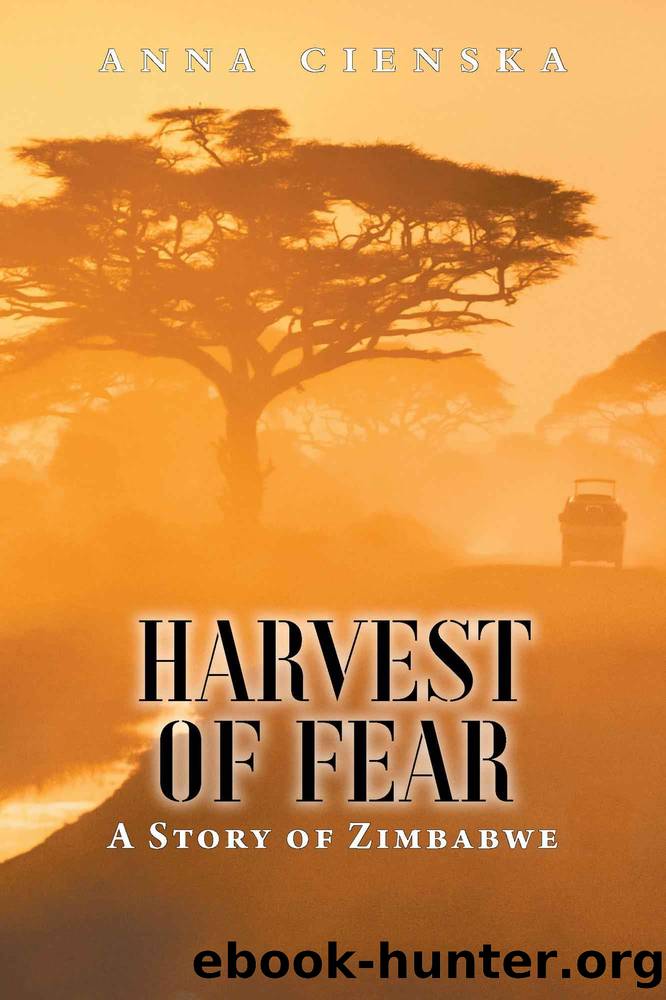 Harvest of Fear: A Story of Zimbabwe by Cienska Anna