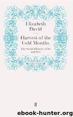 Harvest of the Cold Months by Elizabeth David