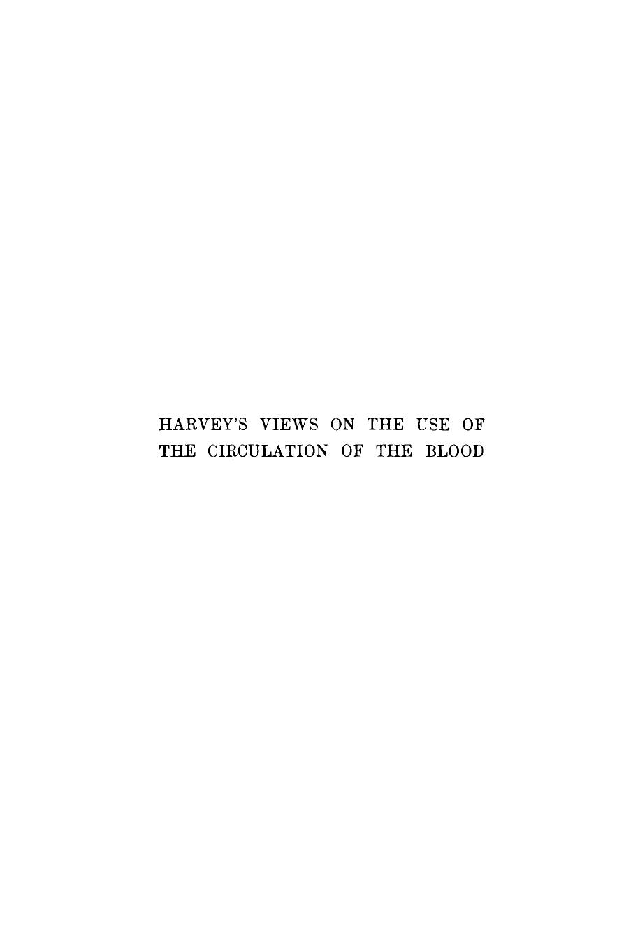 HarveyâS Views on the Use of the Circulation of the Blood by John G. Curtis