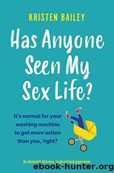 Has Anyone Seen My Sex Life? by Kristen Bailey