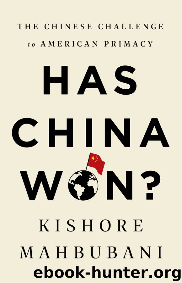 Has China Won? by Kishore Mahbubani