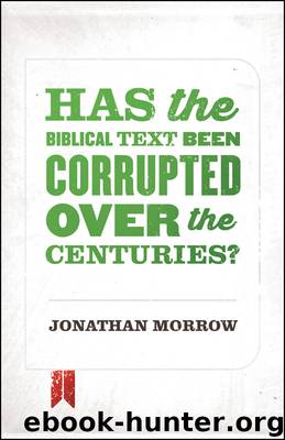 Has the Biblical Text Been Corrupted over the Centuries? by Jonathan Morrow