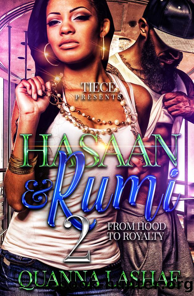 Hasaan and Rumi 2: From Hood To Royalty by Lashae Quanna