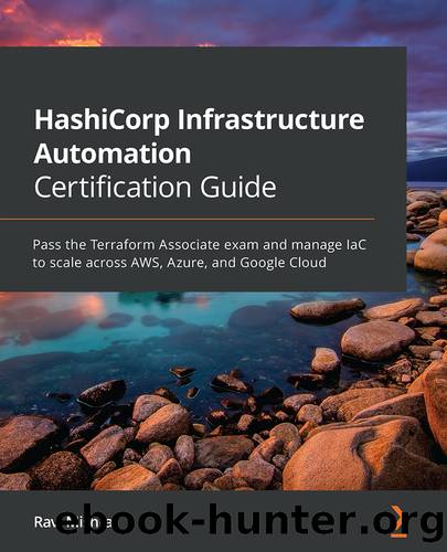 HashiCorp Infrastructure Automation Certification Guide by Ravi Mishra