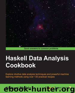 Haskell Data Analysis Cookbook by 未知