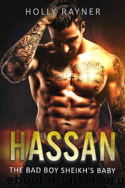 Hassan: The Bad Boy Sheikh's Baby by Holly Rayner