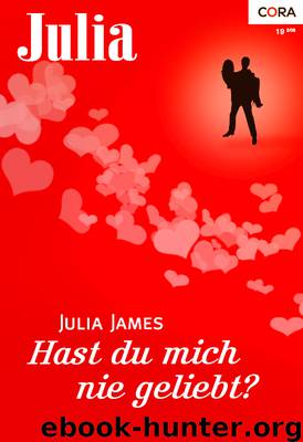 Hast du mich nie geliebt by Julia James