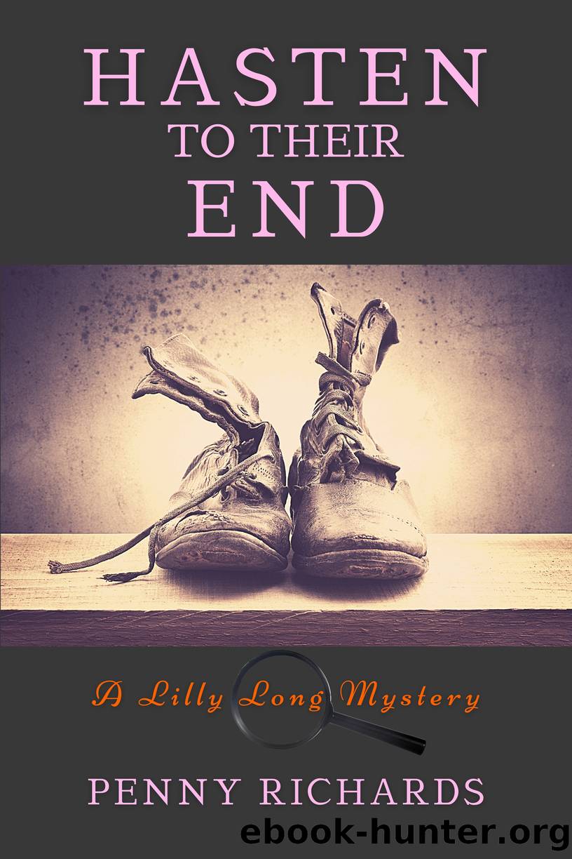 Hasten to Their End by Penny Richards