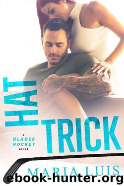 Hat Trick (Blades Hockey Book 3) by Maria Luis