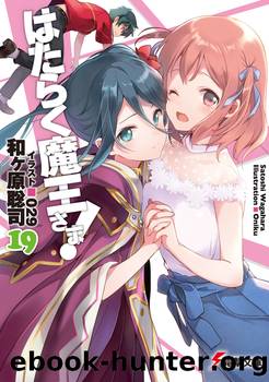 Hataraku Maou-sama! Volume 19 by Wagahara Satoshi