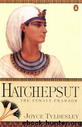 Hatchepsut by Joyce Tyldesley
