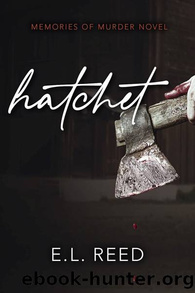 Hatchet by E.L. Reed